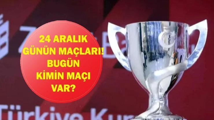 Kaynak:Cnnturk.com 24 Aralık Çarşamba bugün hangi maçlar var araştırılıyor. Dünya