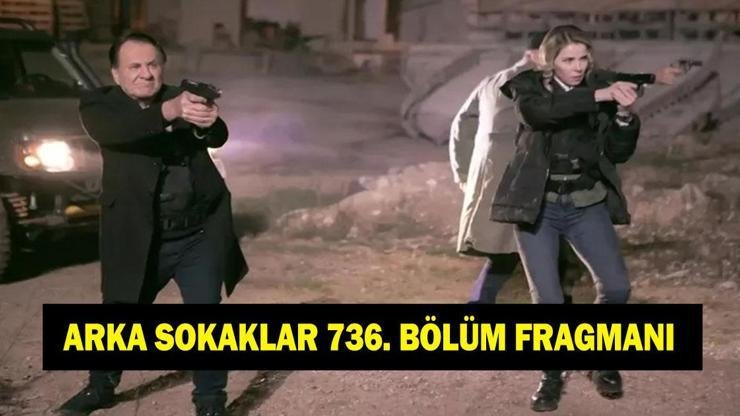 ARKA SOKAKLAR 736. BÖLÜM FRAGMANI İZLE! Kanal D Arka Sokaklar 736. bölümde neler olacak? Kaynak:Cnnturk.com Arka Sokaklar dizisinin 736. yeni bölüm fragmanı araştırılmaya başlandı.