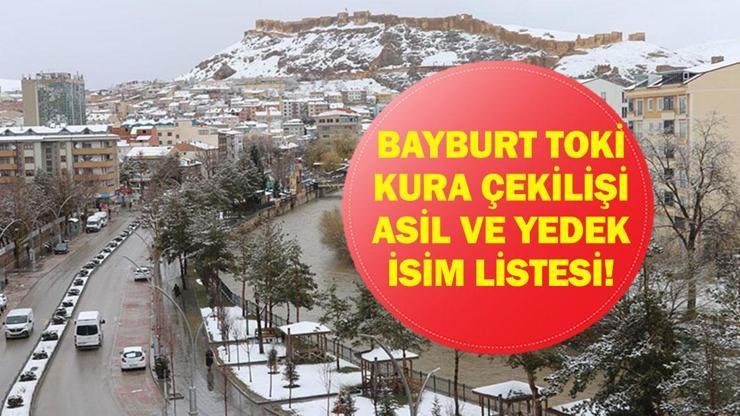 BAYBURT TOKİ KURASI CANLI İZLE: Bayburt TOKİ Kura Çekimi Saat Kaçta, Nerede? İşte TOKİ Bayburt Kura Sonuçları Asil ve Yedek İsim Listesi… Kaynak:Cnnturk.com Bayburt TOKİ kura çekiliş sonuçları için gözler resmi internet