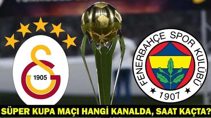 GALATASARAY – FENERBAHÇE MAÇI HANGİ KANALDA? GS – FB maçı ne zaman, saat kaçta? SÜPER KUPA FİNALİ SON DAKİKA! Kaynak:Cnnturk.com Turkcell Süper Kupa yarı finalinde Samsunspor’u 2-0 mağlup eden