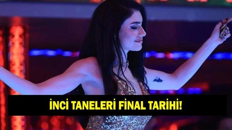 İnci Taneleri final tarihi! İnci Taneleri bitiyor mu? İnci Taneleri ne zaman bitecek? Kaynak:Cnnturk.com Başrollerinde Hazar Ergüçlü, Yılmaz Erdoğan gibi ünlü oyuncuların yer