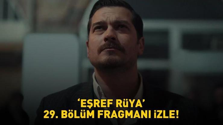 KANAL D EÅžREF RÜYA 29. BÖLÜM FRAGMANI İZLE | ÇaÄŸatay Ulusoy ve Demet Özdemir’li EÅŸref Rüya 29. bölüm fragmanı yayınlandı mı? Kaynak:Cnnturk.com EÅŸref Rüya 29. bölüm fragmanı dizinin fanları tarafından merak
