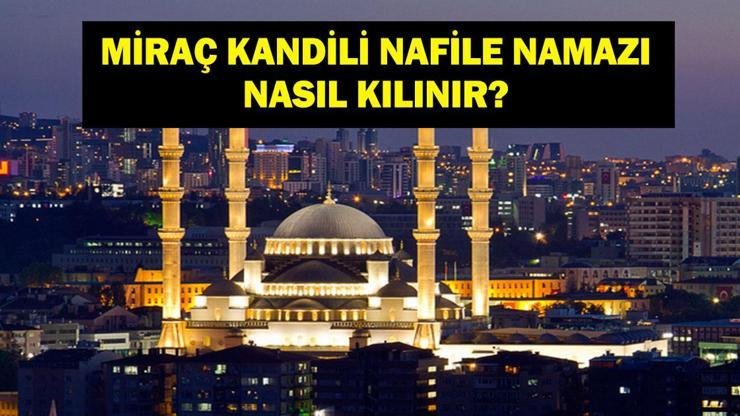 Kaynak:Cnnturk.com Nafile namazı, kulluğun derin anlamını kavramaya ve kalbi huzurla