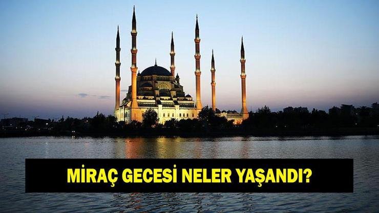 Miraç nedir, Miraç gecesi neler yaÅŸandı? Kur’an-ı Kerim’de Miraç olayı nasıl geçiyor? Kaynak:Cnnturk.com 2026 Miraç Kandili geldi çattı. Bu mübarek günde “Miraç
