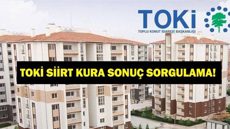 TOKİ SİİRT KURA SONUÇ SORGULAMA: TOKİ 500 Bin Konut Siirt Kura Sonuçları Belli Oldu Mu? Siirt Kura Sonuçları Asil ve Yedek İsim Listesi! Kaynak:Cnnturk.com TOKİ 500 bin konut Siirt kura sonuçları sorgulanıyor. Cumhuriyet