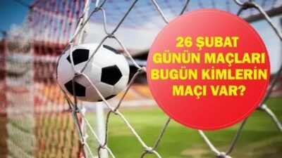 26 ŞUBAT GÜNÜN MAÇLARI: Bugün Hangi Maçlar Var? UEFA Avrupa ve Konferans Ligi Maçları Hangi Kanalda, Saat Kaçta? İşte 26 Şubat Perşembe Günün Maçları… Kaynak:Cnnturk.com 26 Şubat Perşembe bugün hangi maçlar var araştırılıyor. Dünya