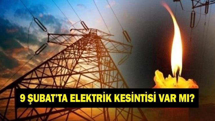 Kaynak:Cnnturk.com “9 Şubat’ta elektrik kesintisi var mı?” sorusu arama motorlarında