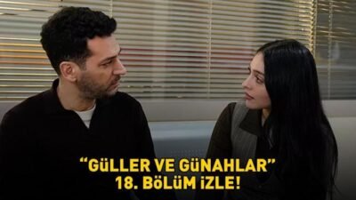 Kaynak:Cnnturk.com Güller ve Günahlar‘ın 18. bölümünde yaşananlar merak konusu oldu.