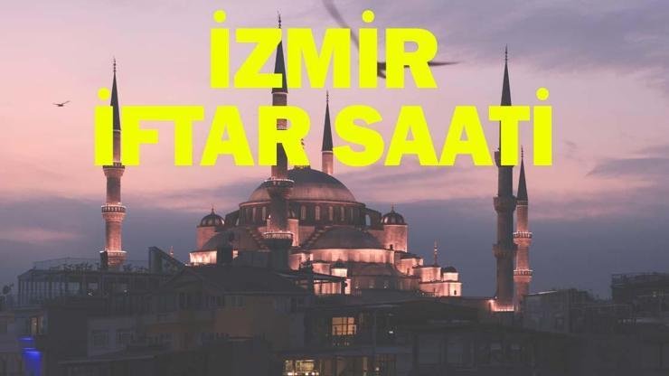 İZMİR İFTAR VAKTİ 21 ŞUBAT: İzmir’de Bugün Oruç Ne Zaman Açılıyor? İzmir Akşam Ezanı Vakti, İftar Saati: Ramazan 2026 İmsakiyesi Kaynak:Cnnturk.com İzmir’de sahur saati, imsak vakti ve iftar saatleri 2026