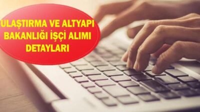 Kaynak:Cnnturk.com Ulaştırma ve Altyapı Bakanlığı, belirlenen kadrolar dahilinde 30 sürekli