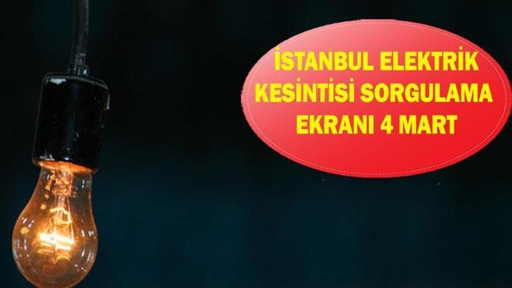 İSTANBUL ELEKTRİK KESİNTİSİ OLAN İLÇELER: 4 Mart İstanbul’da hangi ilçelerde elektrik olmayacak? AYEDAŞ ve BEDAŞ elektrik kesintisi sorgulama ekranı Kaynak:Cnnturk.com İstanbul’da 4 Mart 2026 Çarşamba günü elektrik kesintisi uygulanacak