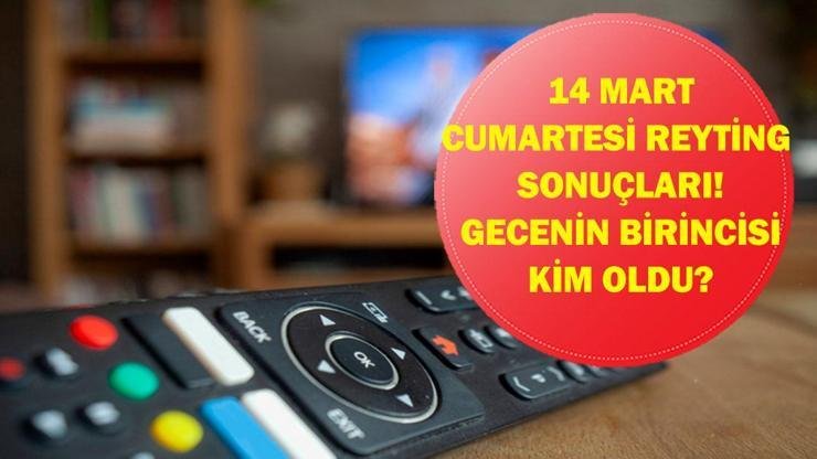 Kaynak:Cnnturk.com 14 Mart reyting sonuçları sorgulanıyor. Yayınlanan yapımlar arasındaki rekabet