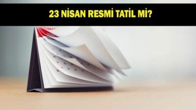23 NİSAN RESMİ TATİL Mİ? 23 Nisan’da okullar tatil mi? Özel sektör de tatil mi? Kaynak:Cnnturk.com 23 Nisan‘ın tatil olup olmadığı, çalışanlar ve öğrencilerin gündemindeki