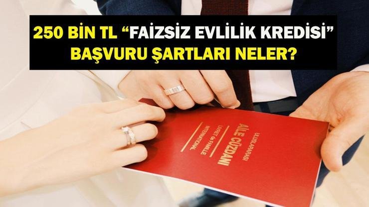 FAİZSİZ EVLİLİK KREDİSİ BAŞVURU EKRANI: 250 Bin TL Evlilik Kredisi Başvurusu Nasıl Yapılır? Kimler Yararlanabilecek? Yaş Sınırı Var Mı? Kaynak:Cnnturk.com Faizsiz evlilik kredisine yönelik şartlar ve yaş sınırına dair