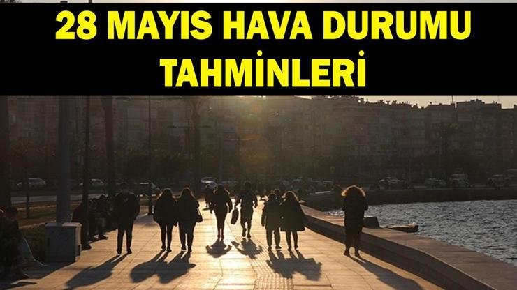 Kaynak:Cnnturk.com Meteoroloji Genel Müdürlüğü 28 Mayıs hava durumu tahminlerini yayınladı.