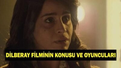 Kaynak:Cnnturk.com 4 Şubat 2022’de vizyona giren Dilberay filminin çekimleri Adana,