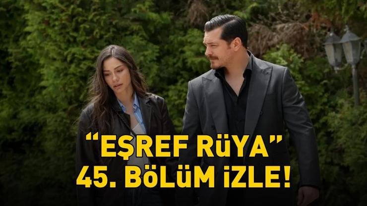 EŞREF RÜYA 45. BÖLÜM İZLE FULL HD TEK PARÇA | Kanal D Çağatay Ulusoy ve Demet Özdemir’li Eşref Rüya 45. bölüm izleme ekranı! Kaynak:Cnnturk.com Eşref Rüya 45. bölümü Kanal D izleyicisiyle buluştu. Çağatay