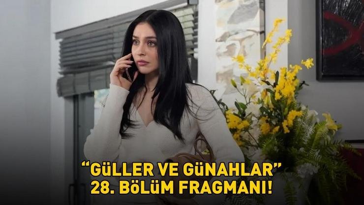 Kaynak:Cnnturk.com Güller ve Günahlar 28. bölüm fragmanı arama motorlarında araştırılıyor.