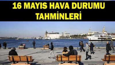 Kaynak:Cnnturk.com Meteoroloji Genel Müdürlüğü (MGM) değerlendirmelerine göre ilerleyen 24 saatte