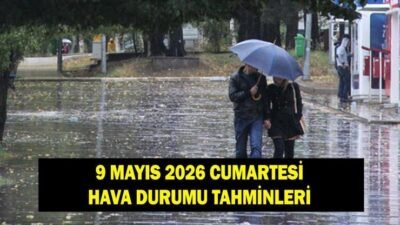 Kaynak:Cnnturk.com Meteoroloji hava durumu 9 Mayıs 2026 tahminleri yayımlandı. Yurt