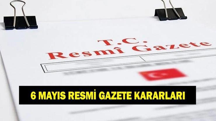Kaynak:Cnnturk.com 6 Mayıs 2026 Çarşamba Resmi Gazete kararları yayımlandı. Kocaeli