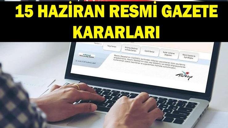 Kaynak:Cnnturk.com 15 Haziran Resmi Gazete atama kararları belli oldu. Resmi