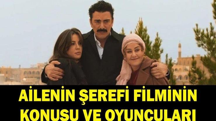 Ailenin Şerefi filminin konusu nedir? Ailenin Şerefi filminin oyuncuları kimler? Kaynak:Cnnturk.com Ailenin Şerefi filmi televizyon ekranlarında seyircilerle buluşacak. Başrolünde Halil