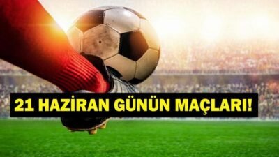 Kaynak:Cnnturk.com 21 Haziran Pazar bugün hangi maçlar var merak ediliyor.