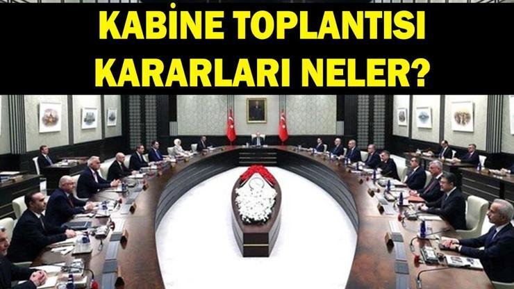 Kaynak:Cnnturk.com 15 Haziran Kabine Toplantısı kararları ve konuları belli oldu.