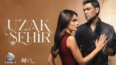 Kanal D’nin reyting rekorları kıran dizisi ‘Uzak Şehir’, 14 Eylül’de