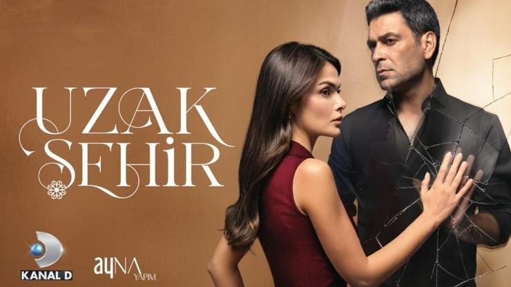 Kanal D’nin reyting rekorları kıran dizisi ‘Uzak Şehir’, 14 Eylül’de