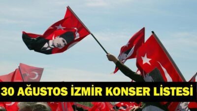 İZMİR 30 AĞUSTOS ZAFER BAYRAMI KONSER TAKVİMİ: 30 Ağustos İzmir Ücretsiz Konserler Nerede Olacak? İzmir’de Hangi İlçede Hangi Sanatçı Konser Verecek? Kaynak:Cnnturk.com Haberlerimizi Google’da Takip Edin Gelişmelerden anında haberdar olun. Google’da