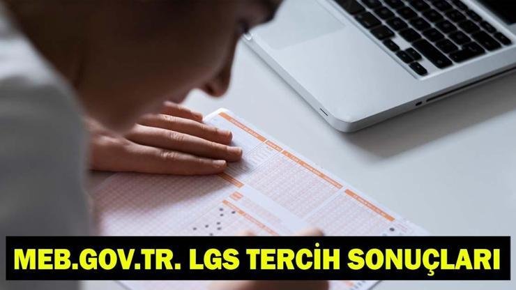 MEB.GOV.TR LGS TERCİH SONUÇLARI 2026 | LGS Yerleştirme Sonuçları Açıklandı! LGS Sonuçlarına Nereden Bakılır? T.C No, e-Okul, MEB Sonuç Sorgulama Haberlerimizi Google’da Takip Edin Gelişmelerden anında haberdar olun. Google’da tercih
