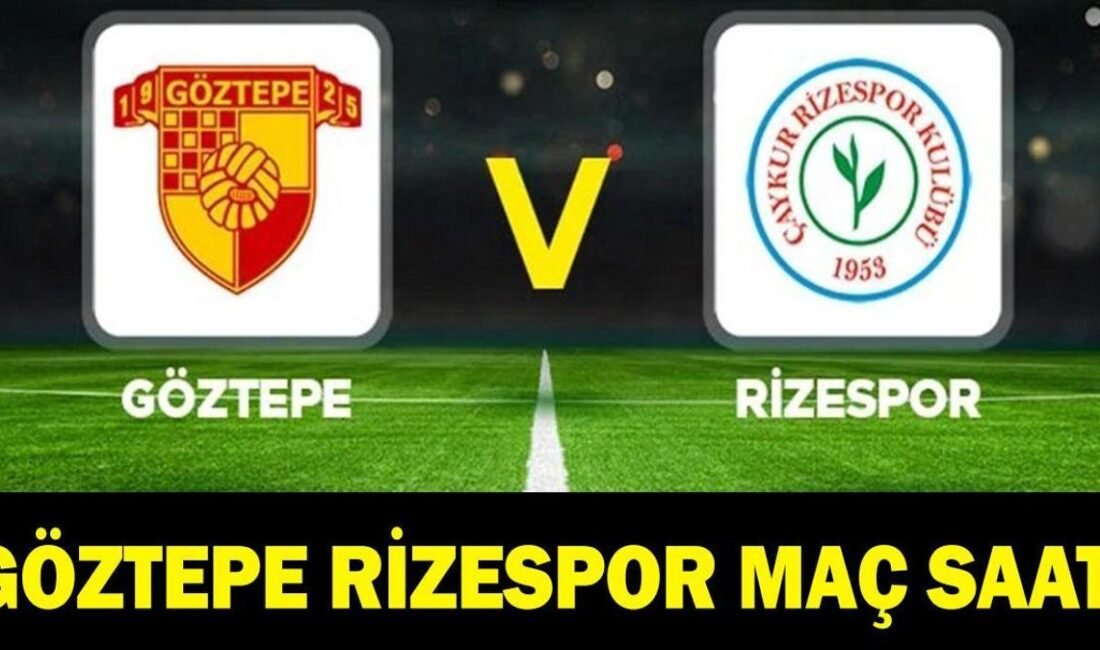 Kaynak Cnnturk.com Göztepe ile Rizespor karşı karşıya gelmeye hazırlanıyor. Trendyol