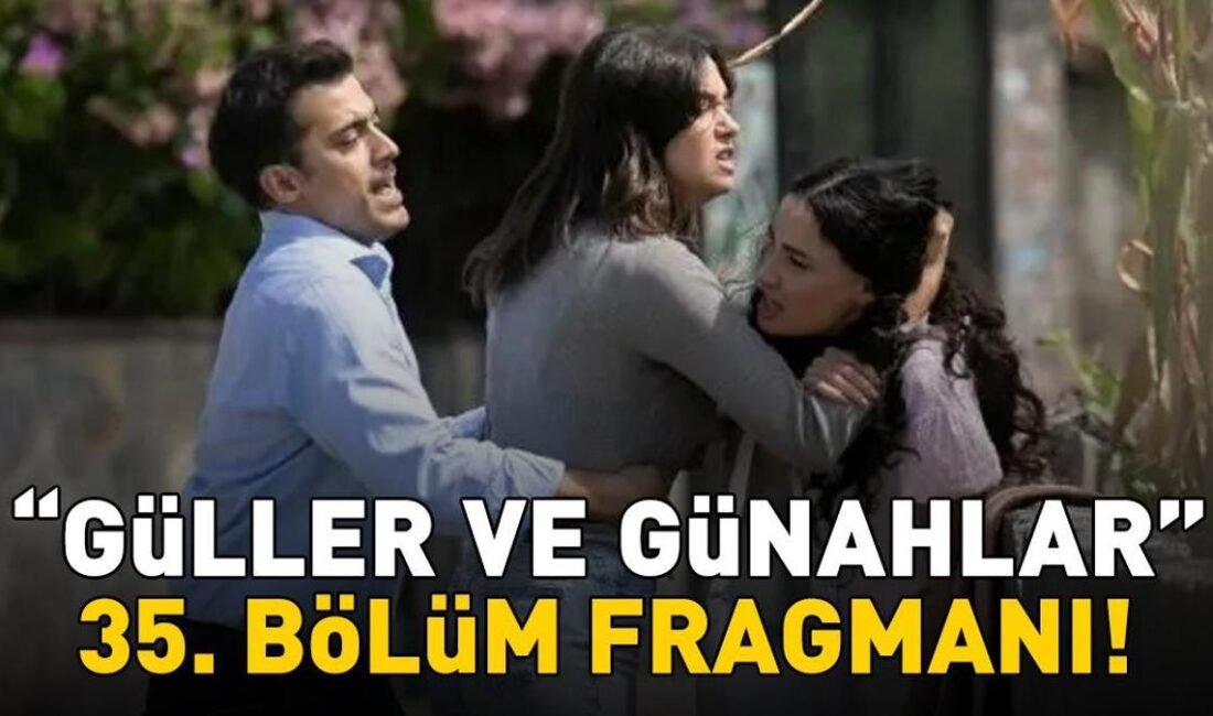 GÜLLER VE GÜNAHLAR 35. BÖLÜM FRAGMANI İZLE KANAL D | Murat Yıldırım ve Cemre Baysel’li Güller ve Günahlar 35. bölüm fragmanı yayınlandı mı? Kaynak Cnnturk.com Güller ve Günahlar 35. bölüm fragmanı merak edildi.