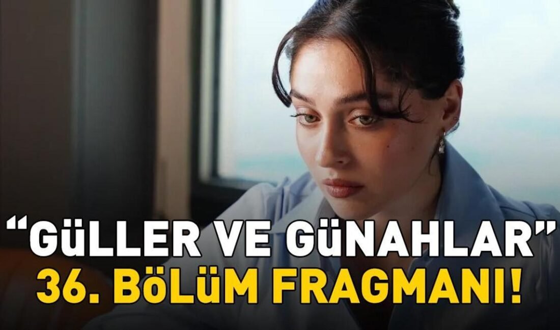 Kaynak Cnnturk.com Güller ve Günahlar 36. bölüm fragmanı merak konusu