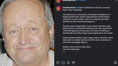Kaynak Cnnturk.com Münir Canar hayatını kaybetti. Usta oyuncu Devlet Tiyatroları