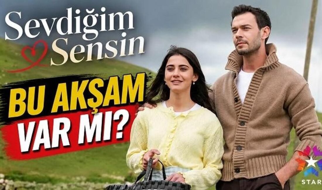 SEVDİĞİM SENSİN BU AKŞAM VAR MI? 17 Eylül Star TV Yayın Akışı: Sevdiğim Sensin 2. Sezon Yeni Sezon Ne Zaman? Kaynak Cnnturk.com Star TV’nin sevilen dizisi Sevdiğim Sensin için yeni