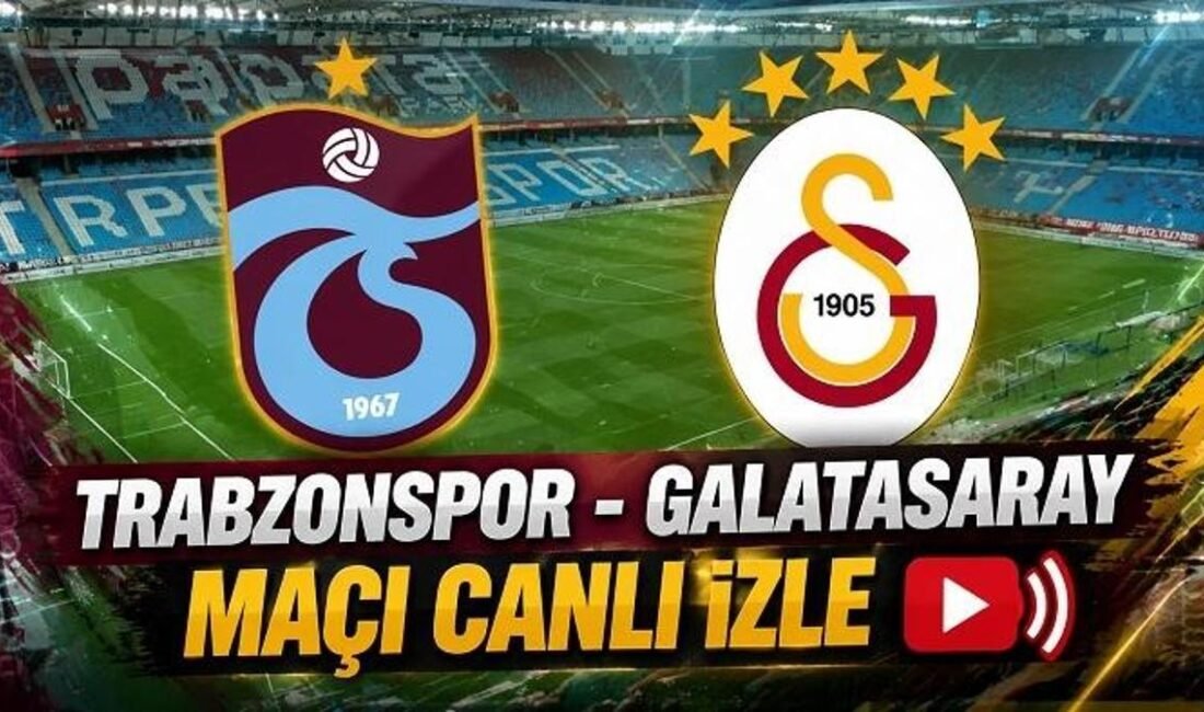 Kaynak Cnnturk.com Trabzonspor – Galatasaray derbi maçının yaklaşmasıyla birlikte Google