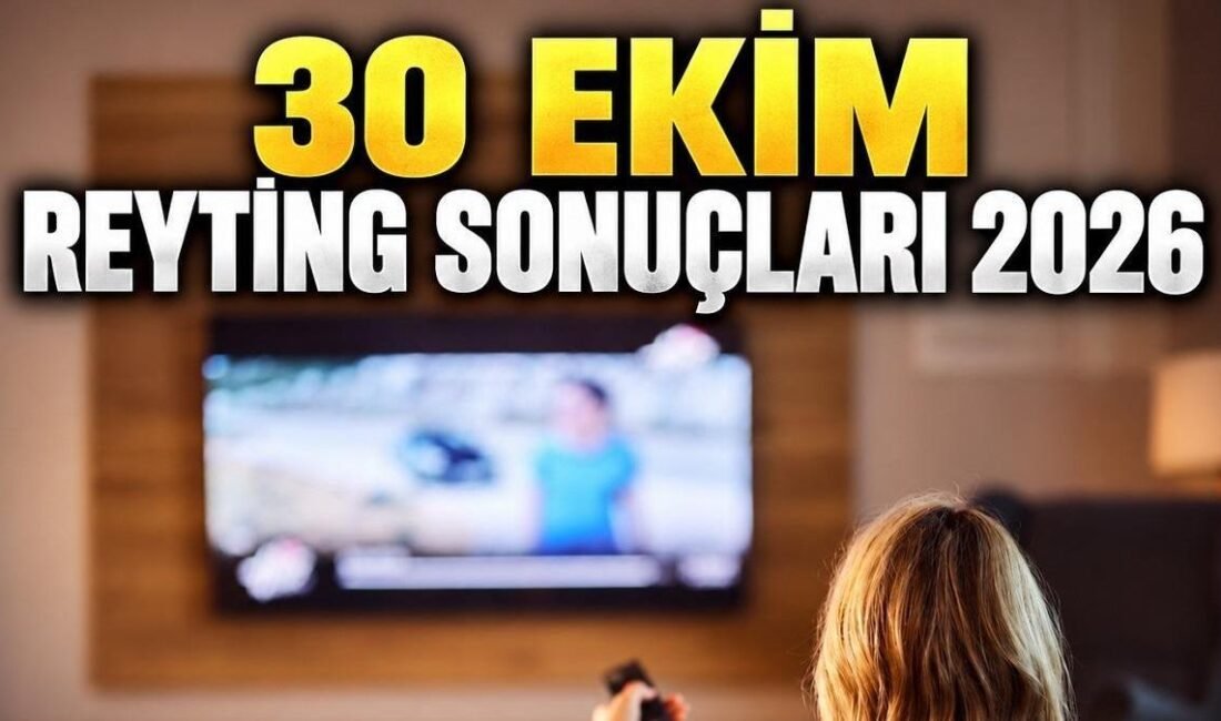 Kaynak HABER MERKEZİ 30 Ekim 2026 Cuma reyting sonuçları, televizyon