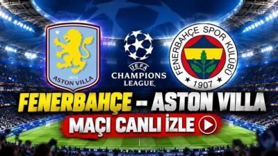 Kaynak Cnnturk.com Aston Villa – Fenerbahçe maçı canlı izle ekranı,