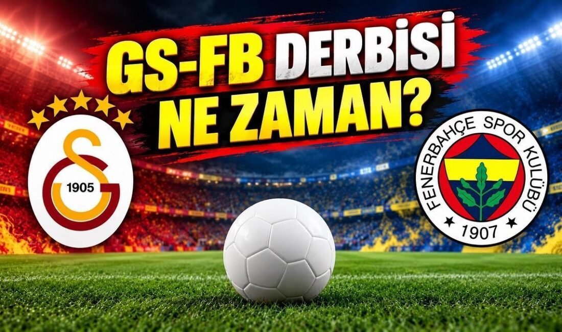 Kaynak HABER MERKEZİ Süper Lig’de Galatasaray ile Fenerbahçe arasında oynanacak