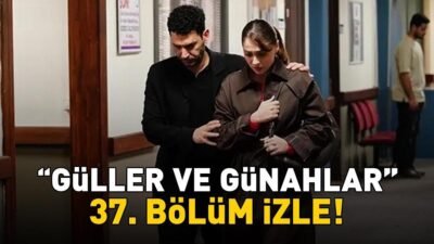 Kaynak Cnnturk.com Güller ve Günahlar’ın 37. bölümünde yaşananlar merak ediliyor.
