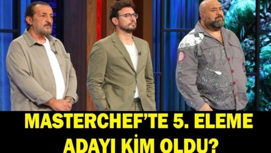 Kaynak Cnnturk.com MasterChef Türkiye’de 5. eleme adayı kim oldu merak