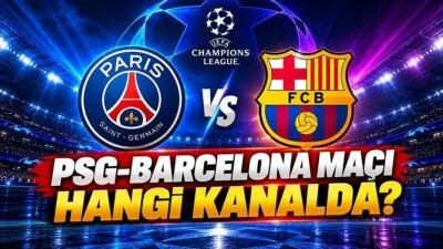 Kaynak Cnnturk.com PSG-Barcelona maçı ne zaman, saat kaçta ve hangi
