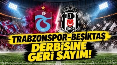Kaynak Cnnturk.com Trabzonspor-Beşiktaş derbisi için heyecan dorukta! Trendyol Süper Lig’in
